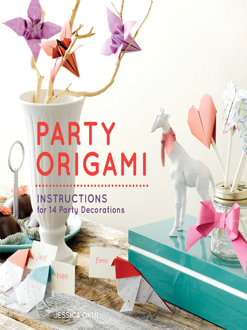 Title details for Party Origami by Jessica Okui - Wait list